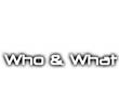 Who & What